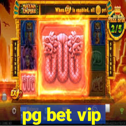 pg bet vip